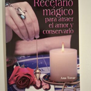 Recetario mágico para atraer el amor y conservarlo